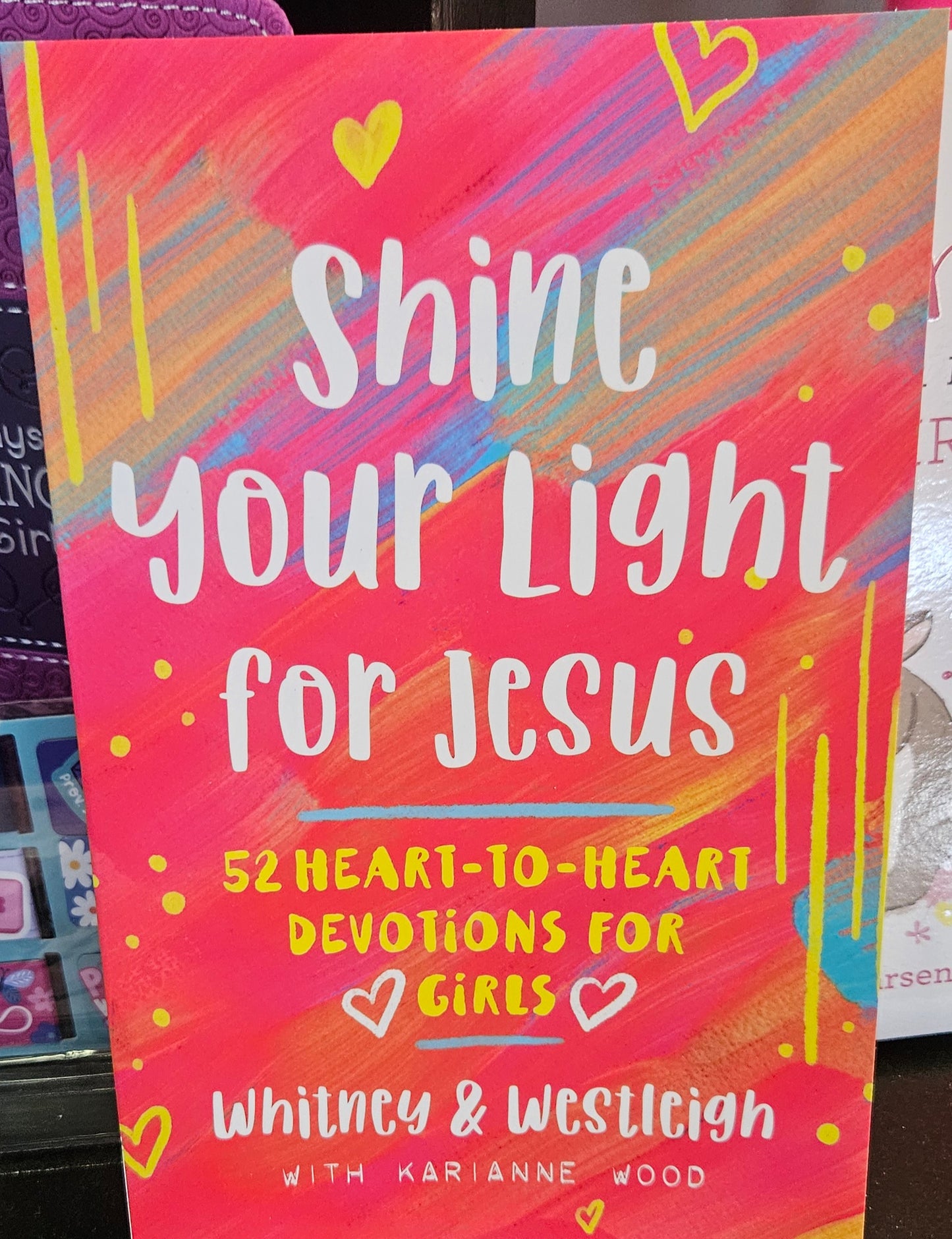 Shine Your Light for Jesus Devotions for Girls