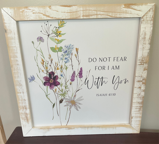 Do not fear for I am with you…