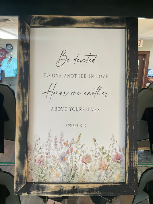 Be devoted to one another in love…