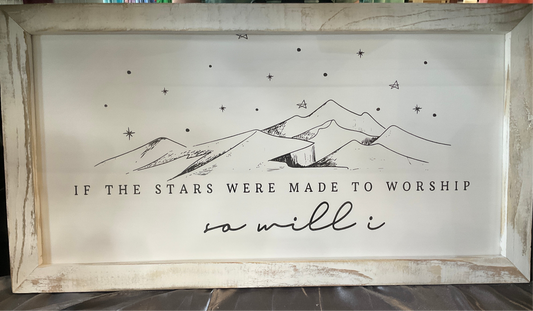 If the stars were made to worship so will I