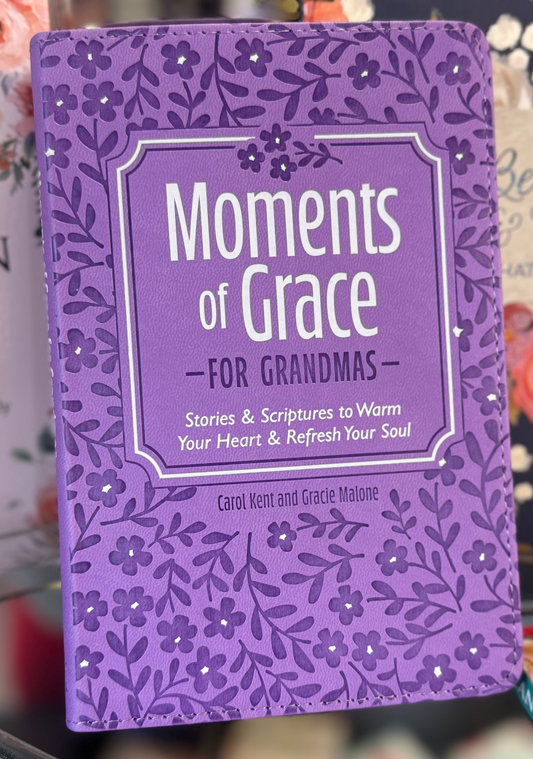 Moments of Grace for Grandmas
