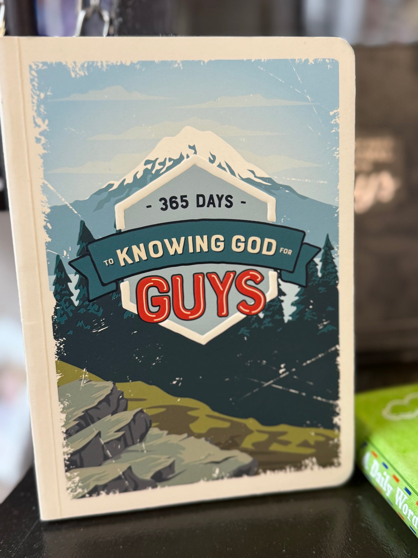 365 Days to Knowing God for Guys