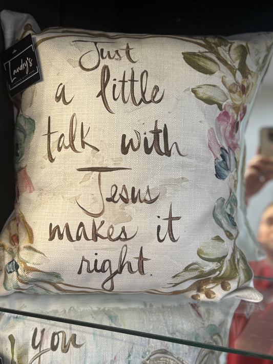Just a Little Talk Pillow