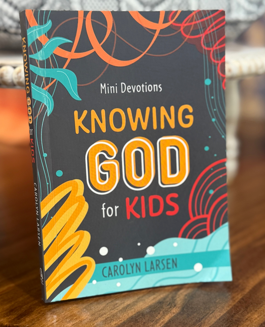 Knowing God for Kids