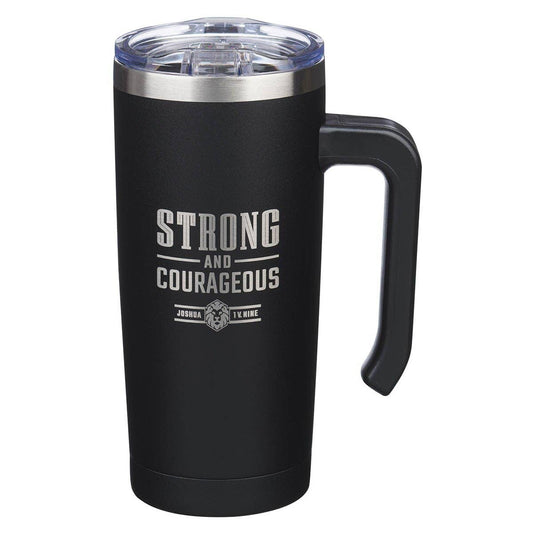 Tumbler SS Strong and Courageous Josh. 1:9