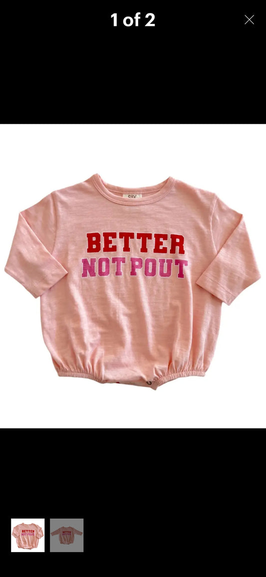 Better Not Pout/Organic Long Sleeve T-shirt Bubble